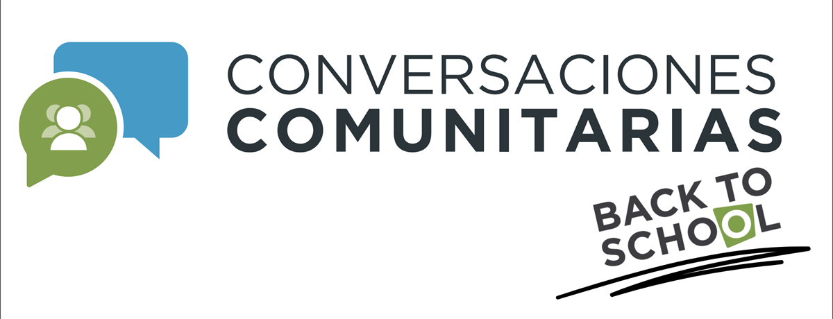 Conversaciones Comunitarias - Back to School Event Logo